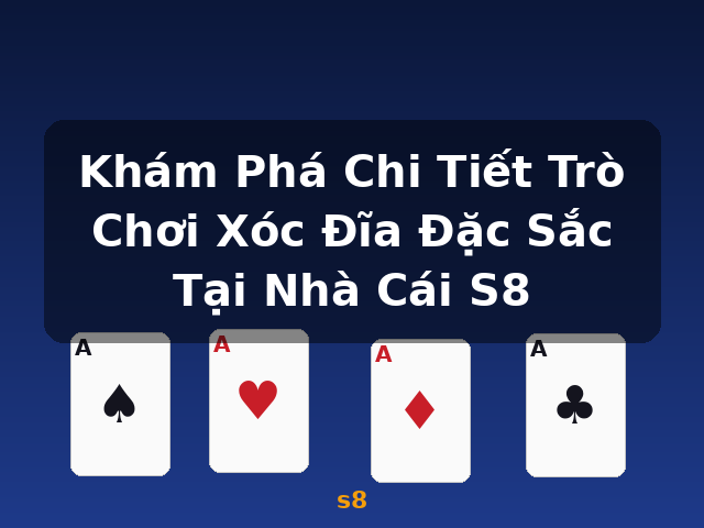 Khám Phá Chi Tiết Trò Chơi Xóc Đĩa Đặc Sắc Tại Nhà Cái S8 - s8