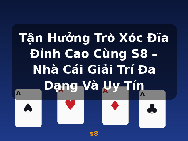 Tận Hưởng Trò Xóc Đĩa Đỉnh Cao Cùng S8 – Nhà Cái Giải Trí Đa Dạng Và Uy Tín - s8