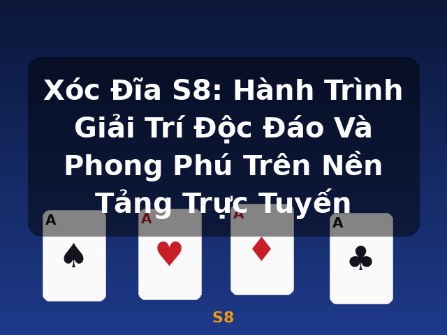 Xóc Đĩa S8: Hành Trình Giải Trí Độc Đáo Và Phong Phú Trên Nền Tảng Trực Tuyến - S8